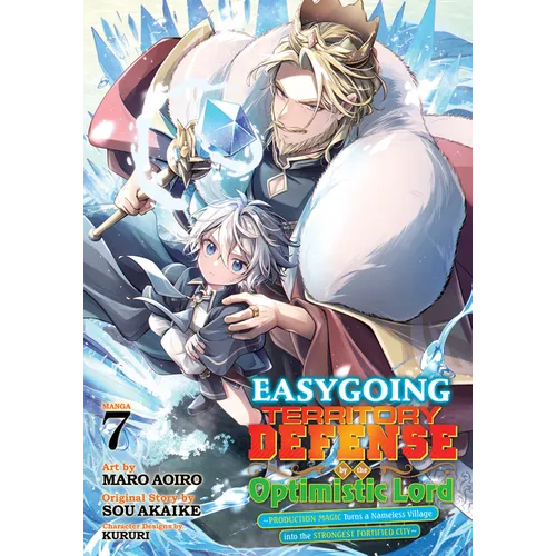 Easygoing Territory Defense by the Optimistic Lord: Production Magic Turns a Nameless Village Into the Strongest Fortified City (Manga) Vol. 7 - Paperback