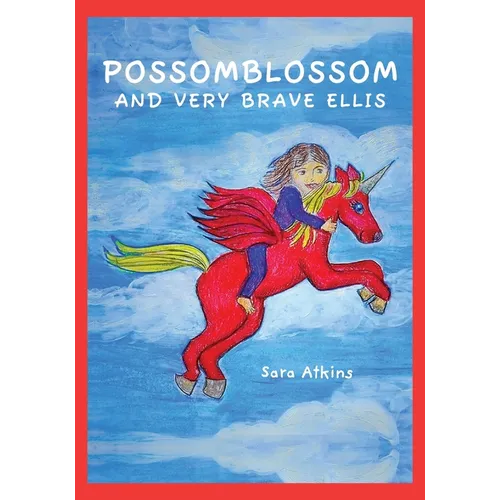 Possomblossom and Very Brave Ellis - Paperback