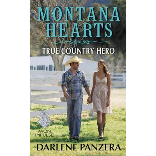 Montana Hearts: True Country Hero - Mass Market Paperbound