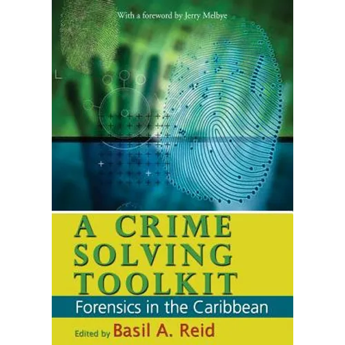A Crime-Solving Toolkit: Forensics in the Caribbean - Paperback