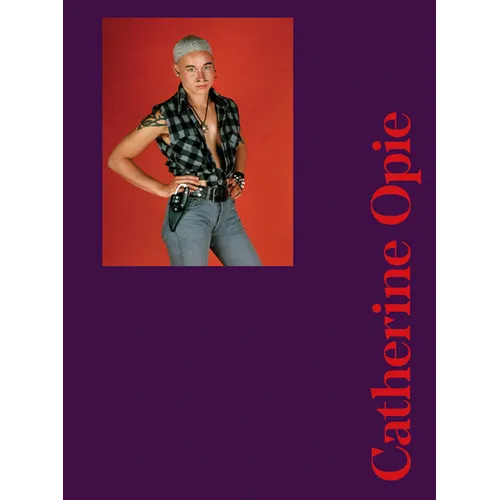 Catherine Opie: Genre / Gender / Portraiture - Hardcover