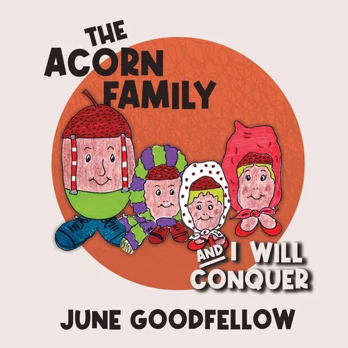 The Acorn Family and I Will Conquer - Paperback