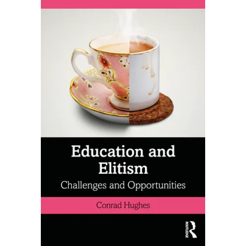 Education and Elitism: Challenges and Opportunities - Paperback