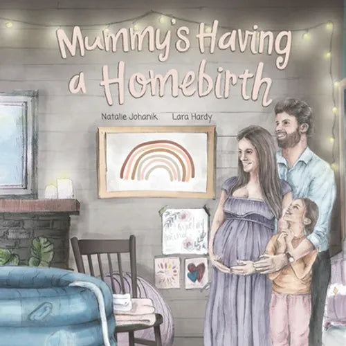 Mummy's Having a Homebirth - Paperback
