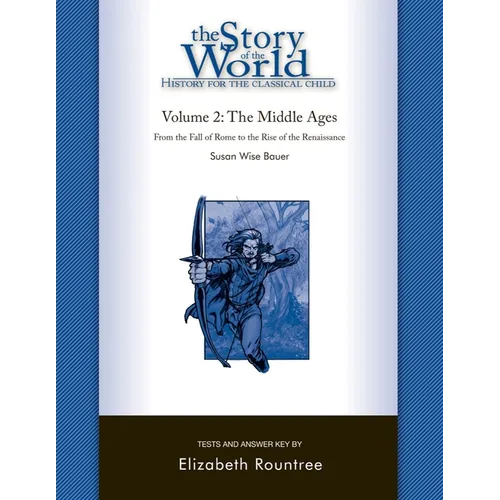Story of the World, Vol. 2 Test and Answer Key: History for the Classical Child: The Middle Ages - Paperback