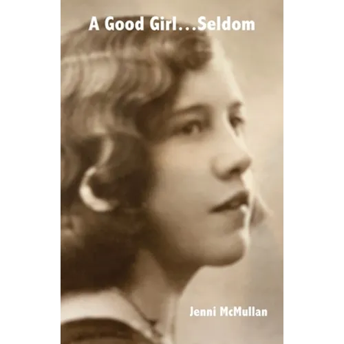A Good Girl...Seldom - Paperback