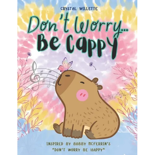 Don't Worry Be Cappy: Inspired by Bobby McFerrin's 