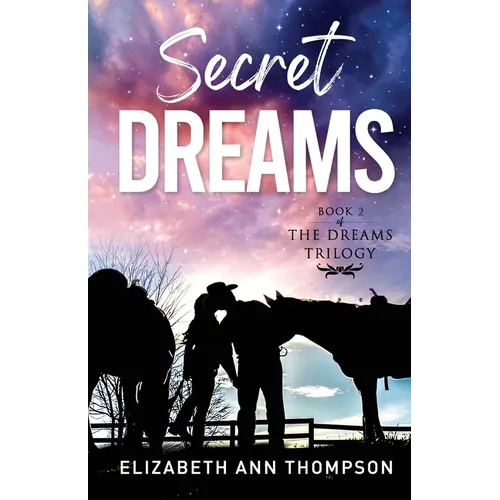 Secret Dreams: An Inspirational Small Town Romance - Paperback