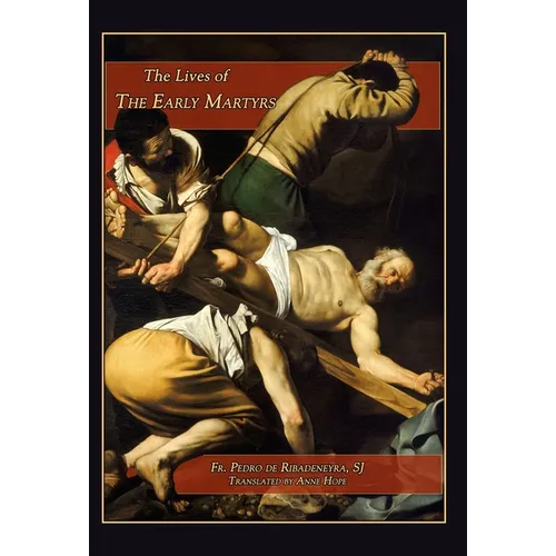 Lives of the Early Martyrs - Hardcover