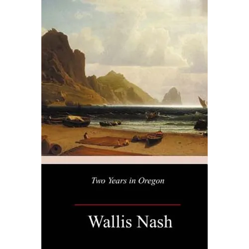 Two Years in Oregon - Paperback