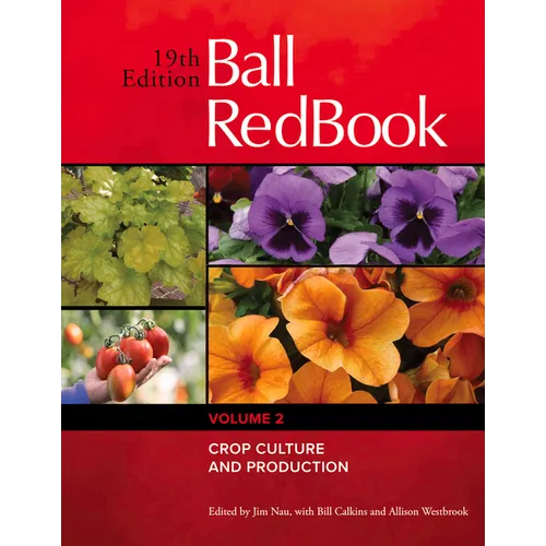 Ball Redbook: Crop Culture and Production Volume 2 - Hardcover