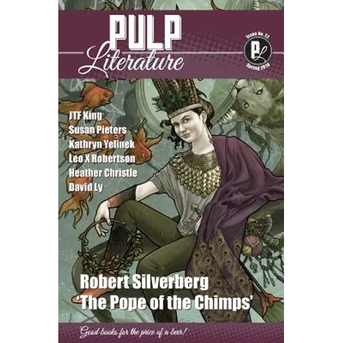 Pulp Literature Spring 2019: Issue 22 - Paperback
