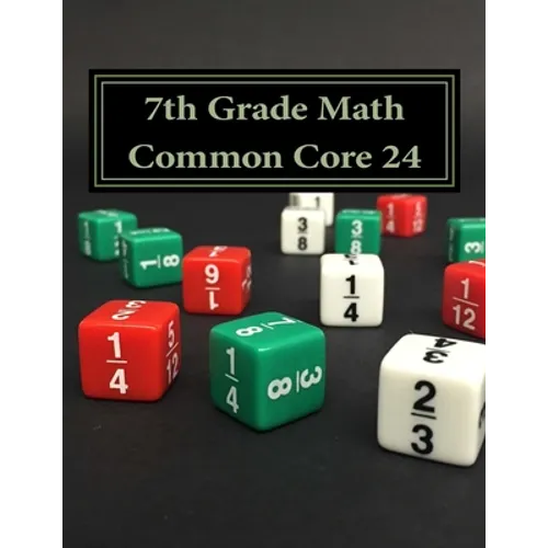 7th Grade Math Common Core 24 - Paperback