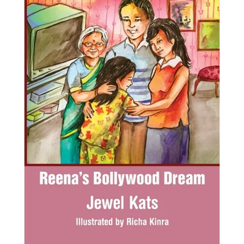 Reena's Bollywood Dream: A Story about Sexual Abuse - Paperback