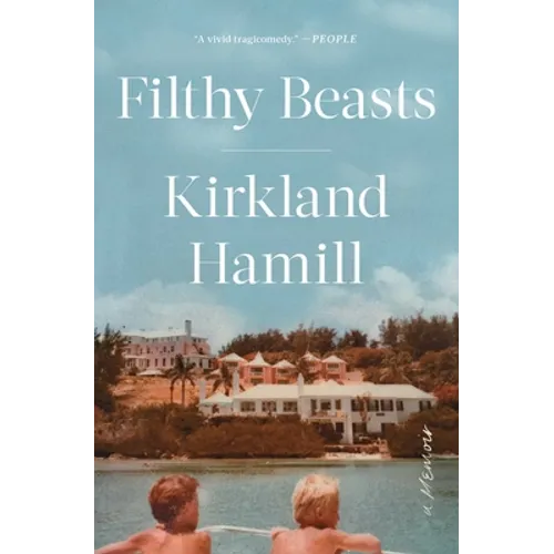 Filthy Beasts: A Memoir - Paperback