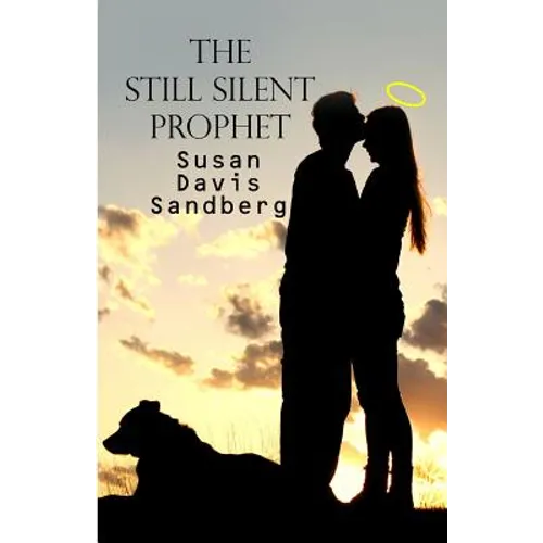 The Still Silent Prophet - Paperback