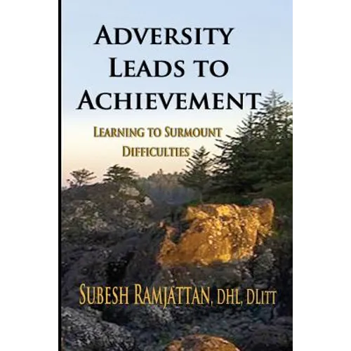 Adversity Leads to Achievement: Learning to Surmount Difficulties - Paperback