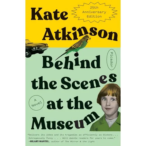Behind the Scenes at the Museum: A Novel (Twenty-Fifth Anniversary Edition) - Paperback