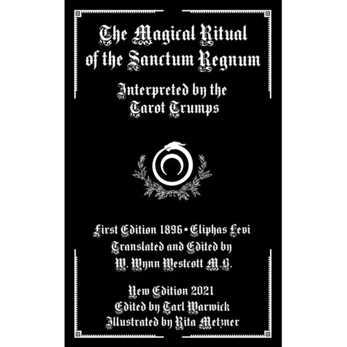 The Magical Ritual of the Sanctum Regnum: Interpreted by the Tarot Trumps - Paperback
