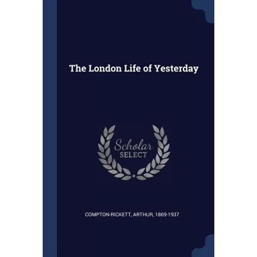 The London Life of Yesterday - Paperback