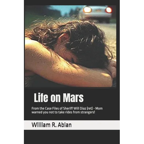 The Lawman: Life on Mars: From the case files of Detective Will Diaz (ret) - Paperback