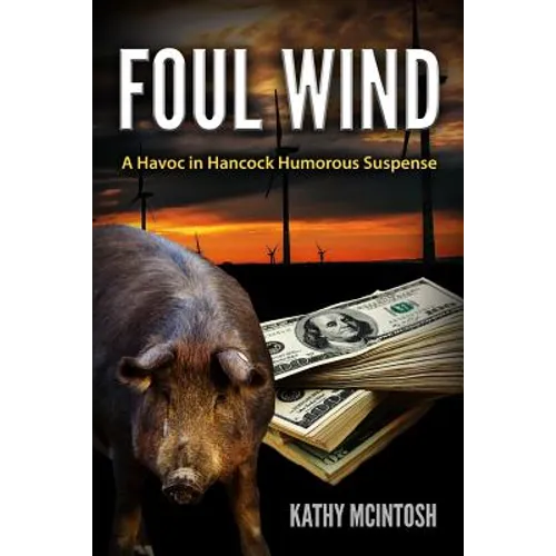 Foul Wind: A Havoc in Hancock Humorous Suspense - Paperback
