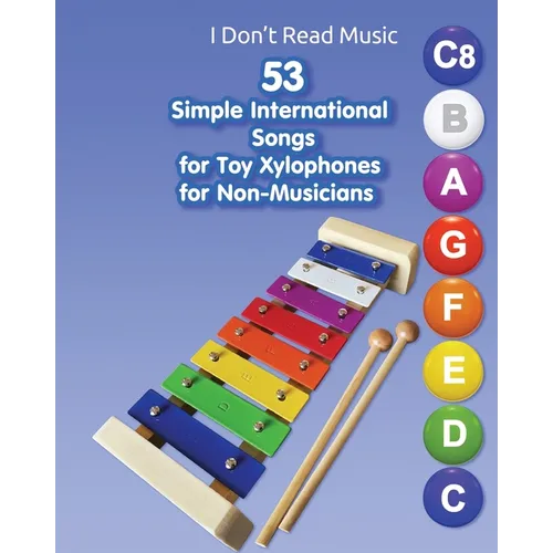 53 Simple International Songs for Toy Xylophones for Non-Musicians - Paperback