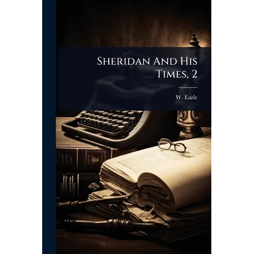 Sheridan And His Times, 2 - Paperback