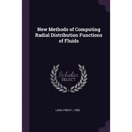 New Methods of Computing Radial Distribution Functions of Fluids - Paperback