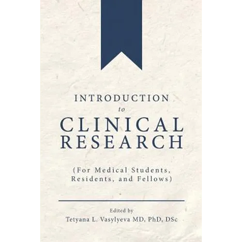 Introduction to Clinical Research - Paperback
