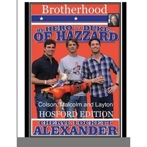 My Hero Is a Duke...of Hazzard (Brotherhood) the Hosford Edition - Paperback