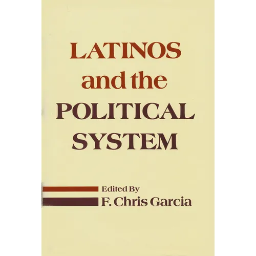 Latinos and the Political System - Paperback