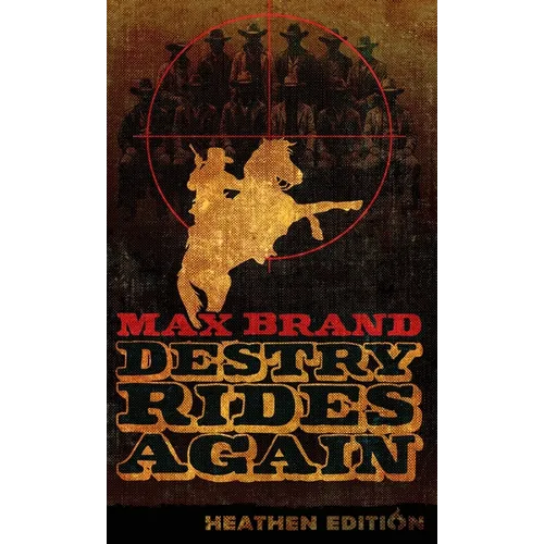 Destry Rides Again (Heathen Edition) - Hardcover