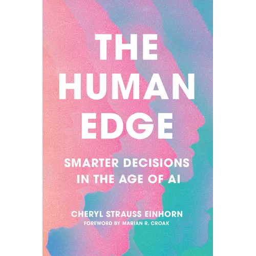 The Human Edge: Smarter Decisions in the Age of AI - Hardcover