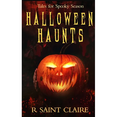 Halloween Haunts: Tales for Spooky Season - Paperback