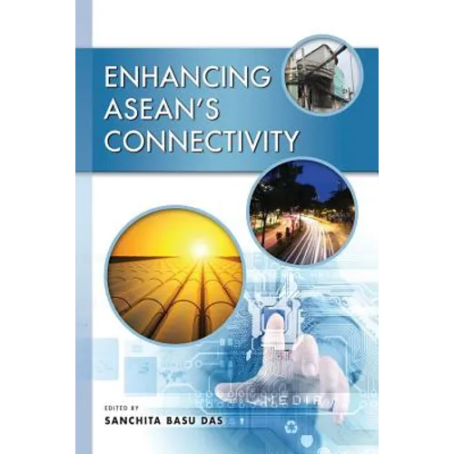 Enhancing ASEAN's Connectivity - Paperback
