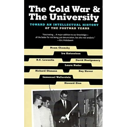 The Cold War & the University: Toward an Intellectual History of the Postwar Years - Paperback