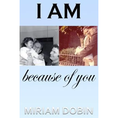 I Am Because of You - Paperback