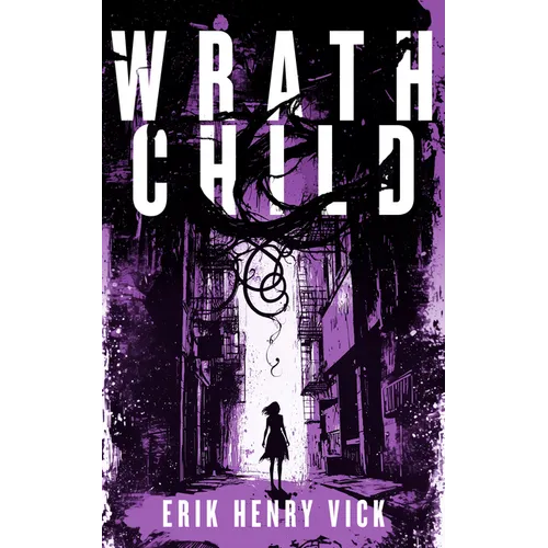 Wrath Child: A Supernatural Thriller - Paperback