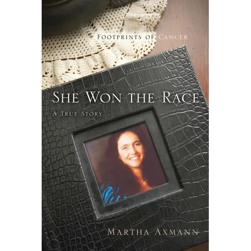 She Won the Race (Footprints of Cancer) - Paperback