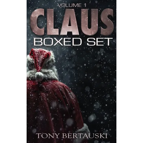 Claus Boxed Set: A Scifi Fantasy Adventure - Hardcover