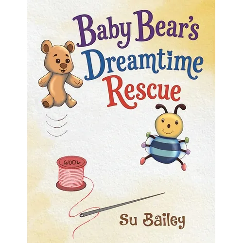 Baby Bear's Dreamtime Rescue - Paperback