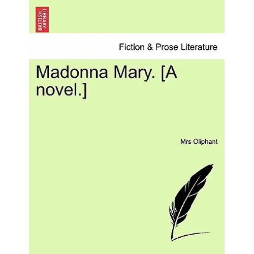 Madonna Mary. [A Novel.] - Paperback