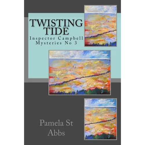 Twisting Tide: Inspector Campbell Mysteries No 3 - Paperback