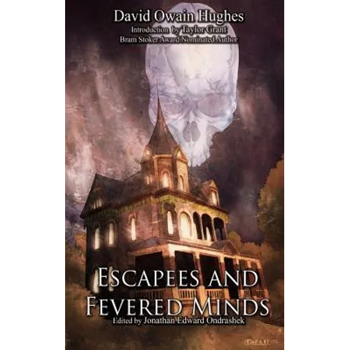 Escapees and Fevered Minds - Paperback