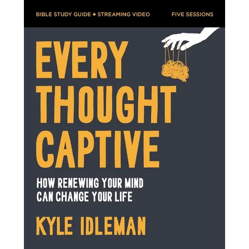 Every Thought Captive Bible Study Guide Plus Streaming Video: How Renewing Your Mind Can Change Your Life - Paperback
