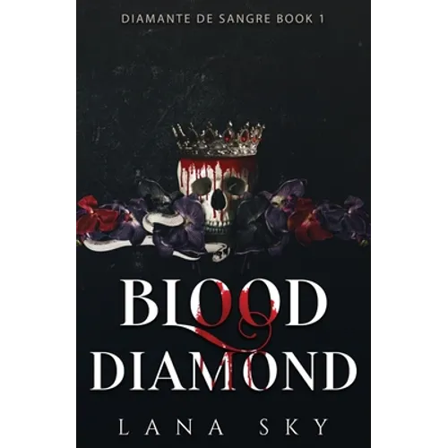 Blood Diamond: A Dark Cartel Romance (Diamante de Sangre Book 1)(El Mundo de Sangre Book 4) - Paperback