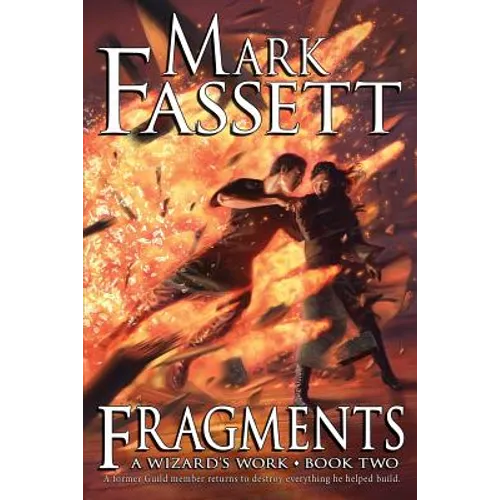 Fragments - A Wizard's Work Book Two - Paperback