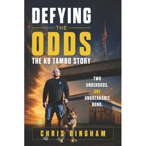 Defying the Odds: The K9 Tambo Story - Paperback