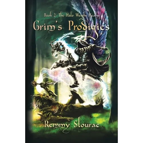 Grim's Prodigies 2: The Halo Weighs Heavy - Paperback